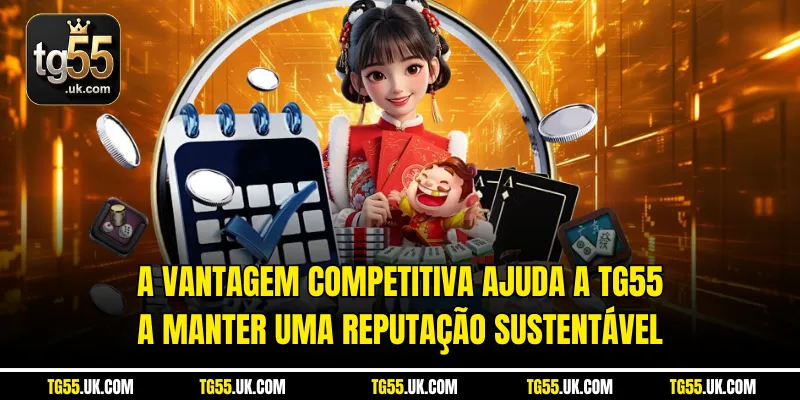A vantagem competitiva ajuda a Tg55 a manter uma reputação sustentável