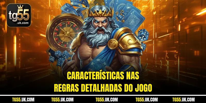 Características nas regras detalhadas do jogo