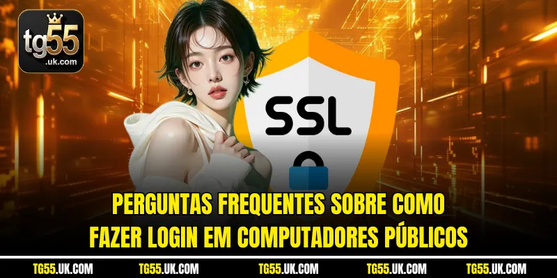 Perguntas frequentes sobre como fazer login em computadores públicos