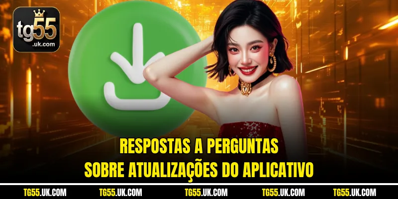 Respostas a perguntas sobre atualizações do aplicativo