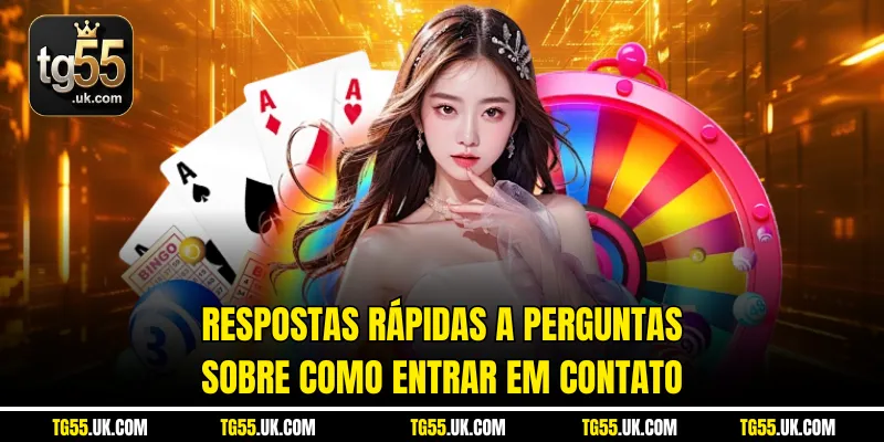 Respostas rápidas a perguntas sobre como entrar em contato