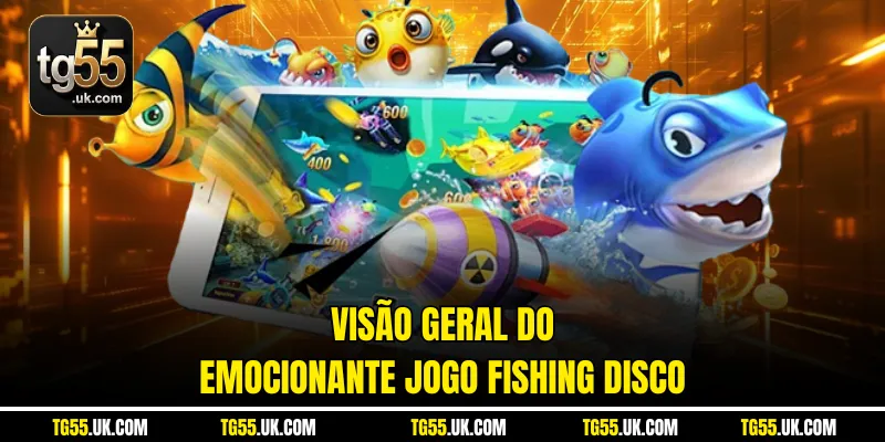 Visão geral do emocionante jogo Fishing Disco