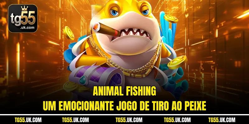 Animal Fishing – Um emocionante jogo de tiro ao peixe