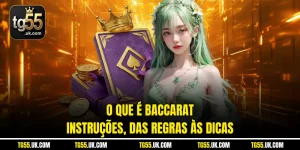 O que é Baccarat – Instruções, das regras às dicas